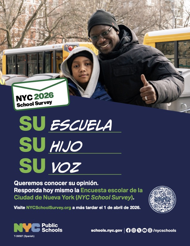 Encuesta escolar NYC 2026 en español — Su Escuela, Su Hijo, Su Voz. Visite NYCSchoolSurvey.org antes del 1 de abril de 2026.